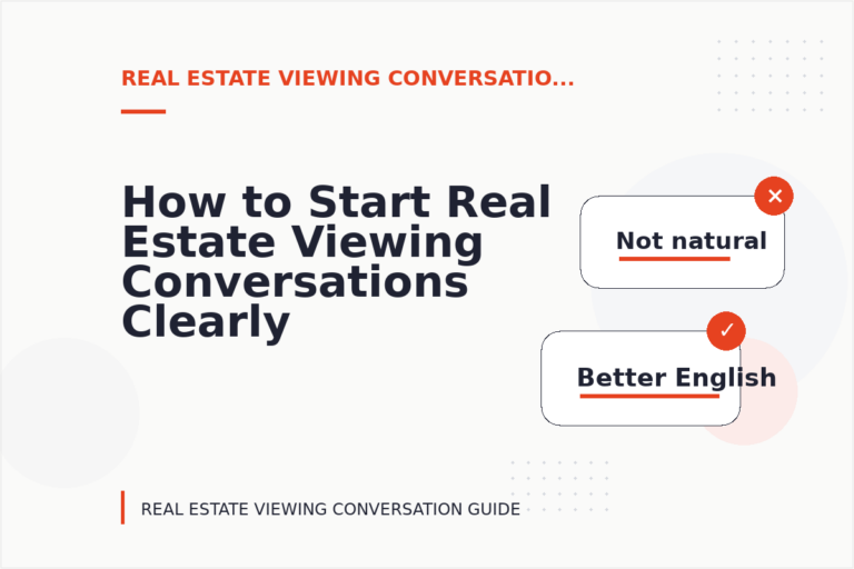 How to Start Real Estate Viewing Conversations Clearly How to Start Real Estate Viewing Conversations Clearly