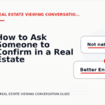 How to Ask Someone to Confirm in a Real Estate Viewing Conversation