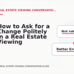 How to Ask for a Change Politely in a Real Estate Viewing Conversation