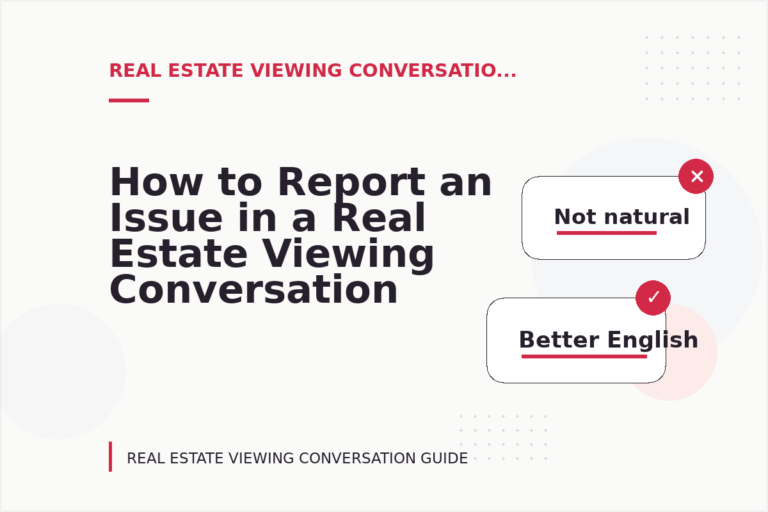 How to Report an Issue in a Real Estate Viewing Conversation